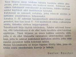 Sähkötekniikkaa kuvina - Jokamiehen sähköoppi -havainnollistettu esitus sähköstä ja sen ominaisuuksista, käytöstä, mittaamisesta yms.