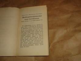 Waltiopäiväjärjestys siihen tehtyjen muutosten kanssa  ja Ritarihuonejärjestys  1888