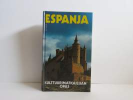 Espanja - Kulttuurimatkailijan opas