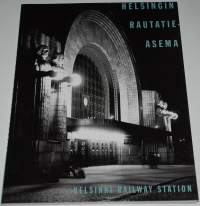 Helsingin rautatieasema : Helsinki Railway Station