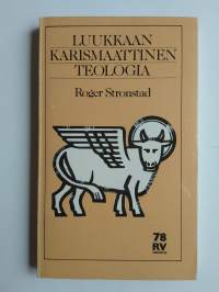 Luukkaan karismaattinen teologia