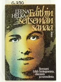 Edithin seitsemän sanaa – Romaani Edith Södergranista, elämästä ja runoudesta