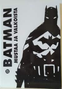 Batman - mustaa ja valkoista
