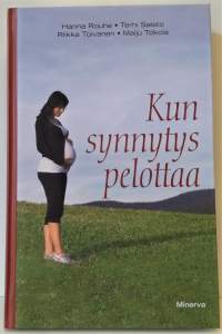 Kun synnytys pelottaa