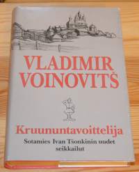 Kruununtavoittelija : sotamies Ivan Tšonkinin uudet seikkailut