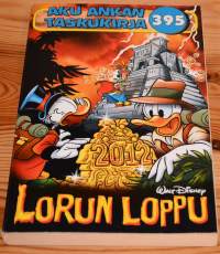 Aku Ankan taskukirja 395	Lorun loppu