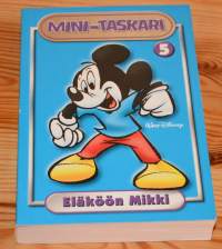 Mini-taskari 5	Eläköön Mikki