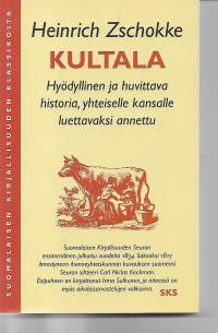 Kultala. Hyödyllinen ja huvittava historia, yhteiselle kansalle luettavaksi annettu