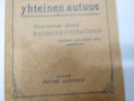 Kaikkein yhteinen autuus Viimmeisten aikain kauhunäyttämössä - Apostoli Juudaan kirje. Herätyshuuto kaikille! Jeesuksen ilmestyksen jatkonäyttämöitä.