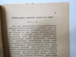 Kaikkein yhteinen autuus Viimmeisten aikain kauhunäyttämössä - Apostoli Juudaan kirje. Herätyshuuto kaikille! Jeesuksen ilmestyksen jatkonäyttämöitä.