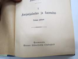 Ohjeita karjataloudessa pienwiljelijöille I Karjanjalostus ja kasvatus - II Lypsylehmien ruokinta ja hoito