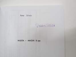 Musta Magia II - osa 2 - Turun Hengentieteen Seura - Peter (Pekka) Siitoin -Pekka Siitoin tuotantoa, näköispainos