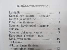 Pohjoinen rotu - taistele tai kuole - Kansallis-Mytologinen Yhdistys -Pekka Siitoin tuotantoa, näköispainos