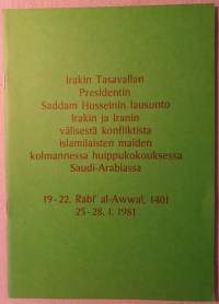 Irakin Tasavallan Presidentin Saddam Husseinin lausunto Irakin ja Iranin välisestä konfliktista