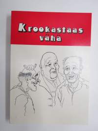 Krookastas vähä (Lavia, Mouhijärvi, Suodenniemi kaskukilpailun satoa)