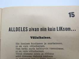 Lauluja 1945, sis. mm. CäCi, Tupa-Uunon laulu, Arbeitsfrontstimmungen, Mannakorven mailla, Internationale, &quot;Fasistilaulu&quot;, ym.  -laulukirja / song book