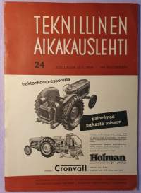 Teknillinen Aikakauslehti 1954 nro 24 - mm. asemakaavoitustehtävät ja insinöörikunta,  alkoholi moottoripolttoaineena