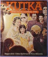 KUTKA -Eräänlainen vuosikirja 1?83Seppo Ahti -Ilkka Kylävaara -Timo Mäkelä