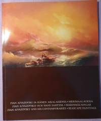 Ivan Aivazovski ja hänen aikalaisensa -MERIMAALAUKSIA Turun Taidemuseo 1988 - näyttelyluettelo