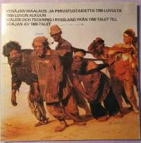 Venäjän maalaus-ja piirustustaidetta 1700-luvulta 1900-luvun alkuun valtion Venäläisen museon kokoelmista -Ateneumin Taidemuseo 1976