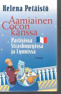 Aamiainen Cocon kanssa Pariisissa Strasbourgissa ja Lyonissa