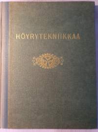 Höyrytekniikkaa - Gustaf de Laval&#039;in syntymän satavuotismuiston johdosta julkaissut Aktiebolaget de Lavals Ångturbin toukokuussa 1945