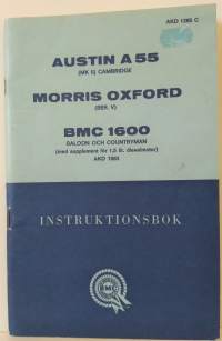 Austin A 55 - Morris Oxford - BMC 1600 Saloon och Countryman - Instruktionsbok