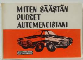 Miten säästän puolet automenoistani - Taloudellisen autoilun kurssi