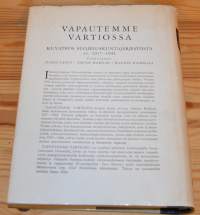 Vapautemme vartiossa   Kuvateos suojeluskuntajärjestöstä vv. 1917-1944