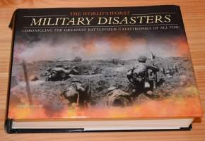 The world´s worst military disasters Maailman pahimmat sotilaskatastrofit