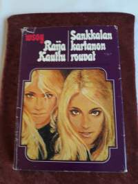 Raija Kauttu, hisxtorialliset  kartano  romaanit. Sankalan kartanon  rouvat. Toinen painos  v.1971. Sankalan  kartanon perijätär. Toinen painos v.1972,