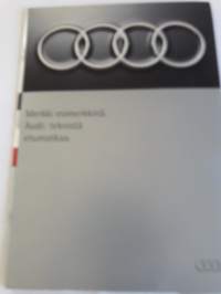Myyntiesite Audi   sivuja 34. Mallistoesite 1998. Sivuja  10.