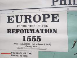 Europe at the time of reformation 1555 - Eurooppa reformaation aikana / Philips Wall Atlas of Modern History / Koulutarpeiden Keskusliike -seinäkartta / koulukartta