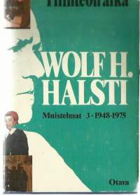 Tilinteon aika : muistelmat 3 : 1948-1975Kirja Halsti, Wolf H.,  yli 3 cm paksu pakettitoimitus