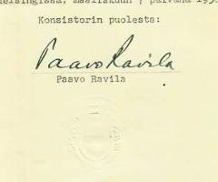 Paavo Ravila  nimikirjoitus ja Helsingin Yliopiston stansattu sinetti asiakirjassa 1955.  Paavo Ilmari Ravila oli akateemikko ja Helsingin yliopiston