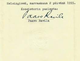 Paavo Ravila  nimikirjoitus ja Helsingin Yliopiston stansattu sinetti asiakirjassa 1955.  Paavo Ilmari Ravila oli akateemikko ja Helsingin yliopiston