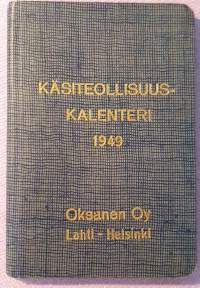 Käsiteollisuus -kalenteri 1949. Oksanen Oy Lahti - Helsinki
