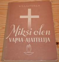 Miksi olen vapaa-ajattelija