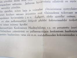 Yhteisö yksilön palveluksessa - Palkannauttijain Keskinäinen Huoltoyhdistys ry 1935 -rahaston ja sen tarliotusperien esittelylehtinen