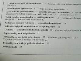 ruotsin työnvälitys . VAKITA.N tarjous helposti s-m koko  paketti 19x36 x60 cm paino 35kg 5e