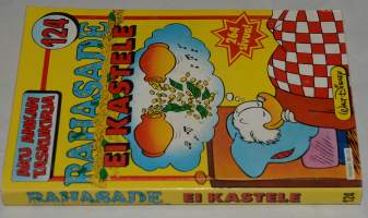 Aku Ankan taskukirja 124	Rahasade ei kastele