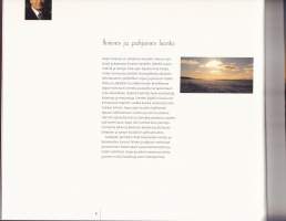 Tunnelmia luonnossa, 2001. Kertoo 12 tunnetun vaikuttajan sanoin ja kuvin pohjoisesta luonnosta.