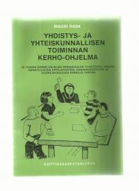 Yhdistys- ja yhteiskunnallisen toiminnan kerho-ohjelma : yläasteen, lukion, ammatillisten oppilaitosten, kansanopistojen ja -korkeakoulujen kerhoja varten