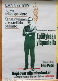 Epäilyksen ulkopuolella (tai Epäilyksen yläpuolella,  on Elio Petrin - italialainen rikoselokuva vuodelta 1970 -elokuvajuliste,  juliste