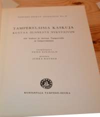 Tamperelaisia kaskuja Kustaa III:nnesta nykypäiviin : 653 kaskua ja tarinaa Tampereelta ja tamperelaisista