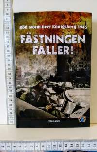 Fästningen faller! - Röd storm över Königsberg 1945