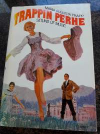 Maria Augsta Trapp: Trappin perhe, sound of music. 2 painos vuonna 1970 Ilmestynyt alunperin v.1949. Suomennos Anna-Liisa Laine.