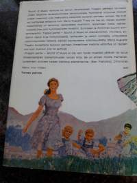 Maria Augsta Trapp: Trappin perhe, sound of music. 2 painos vuonna 1970 Ilmestynyt alunperin v.1949. Suomennos Anna-Liisa Laine.