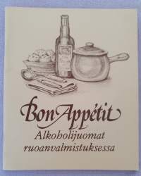 Bon Appétit - Alkoholijuomat ruoanvalmistuksessa