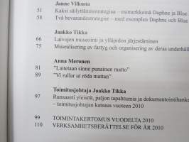 Forum Marinum 2011 vuosikirja, Laivahistorian tallentaminen, Museoalusten arvottaminen, Kaksi säilyttämisstrategiaa - Daphe &amp; Blue Marlin, ym. -maritime museum yrbk